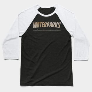 WATERPARKS - DIRTY VINTAGE Baseball T-Shirt